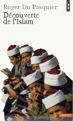 Découverte de l'Islam d’après Roger Du Pasquier
