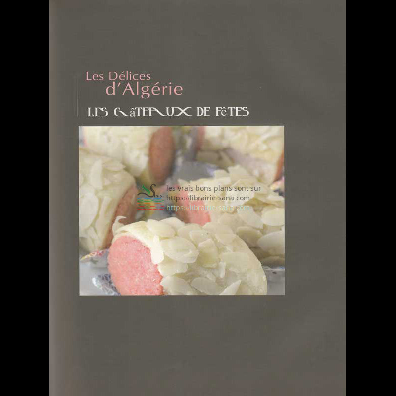 Les délices d’Algérie d’après Hamat Sarra