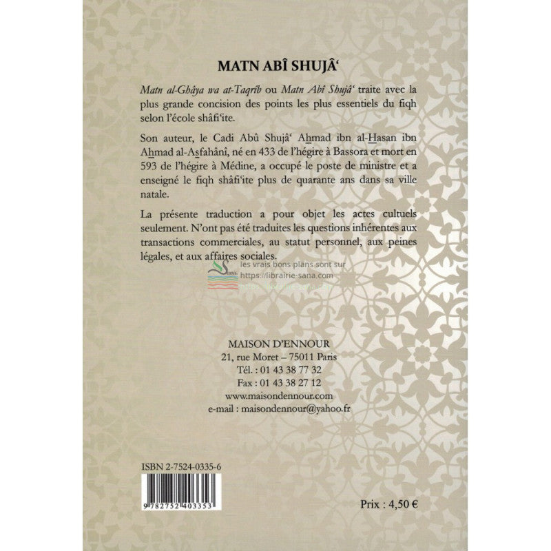 Matn Abî Shujâ' "Al-Ghâya wa At-Taqrîb" :Traité des actes cultuels selon l'école Shâfi'ite
