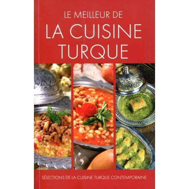 Le Meilleur de la Cuisine Turque