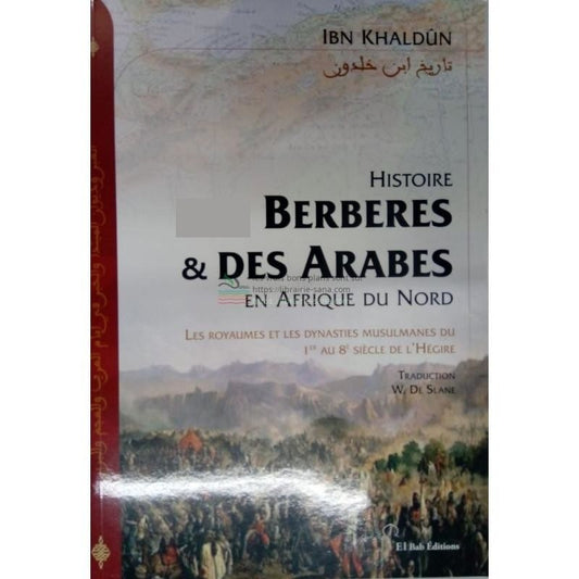 Histoire des Berbères & des Arabes en Afrique du Nord, de Ibn Khaldûn (Couverture rigide)