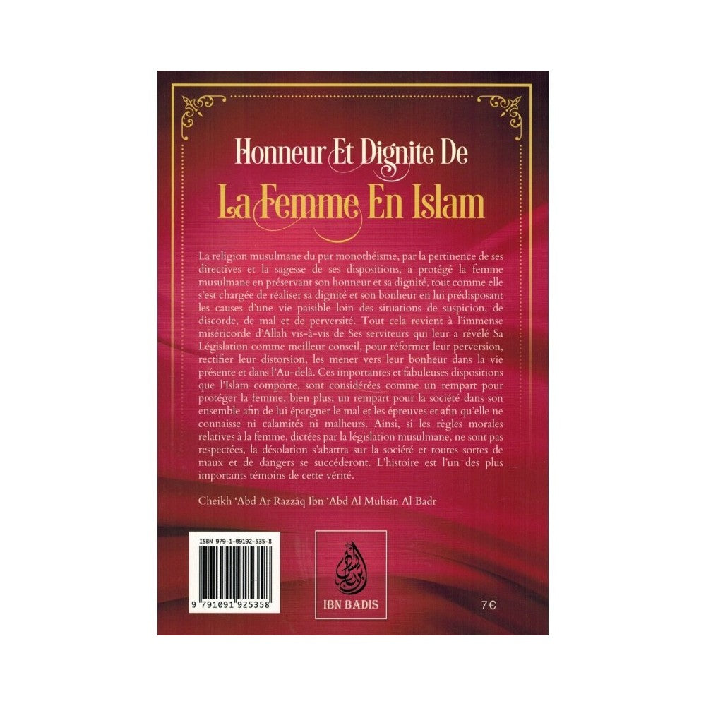 Honneur et dignité de la femme en Islam, de Cheikh 'Abd Ar Razzâq Ibn 'Abd Al Muhsin Al Badr