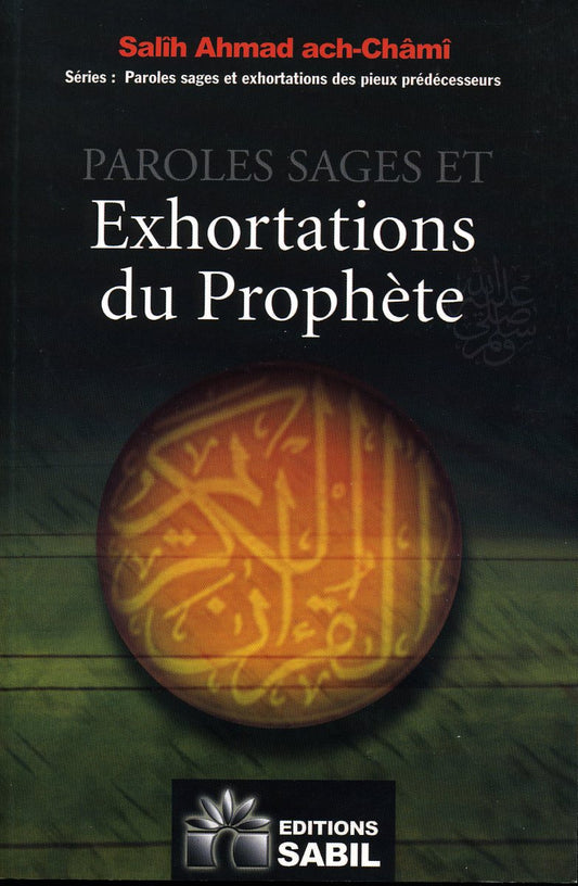 Paroles sages Exhortations du Prophète