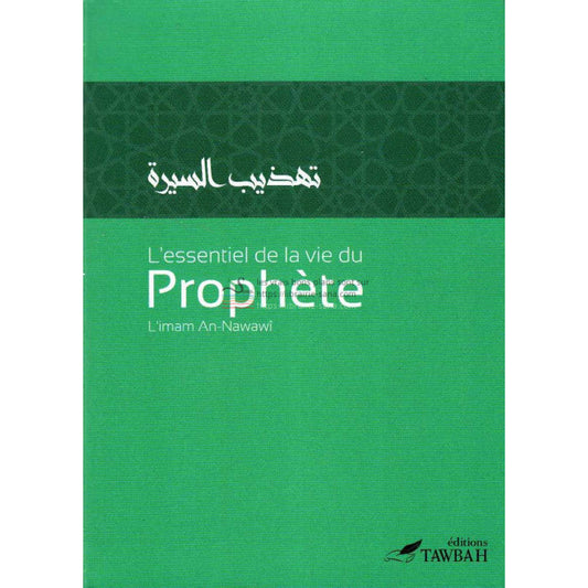 L'essentiel de la vie du Prophète, de l' imam An-Nawawî (3ème édition)