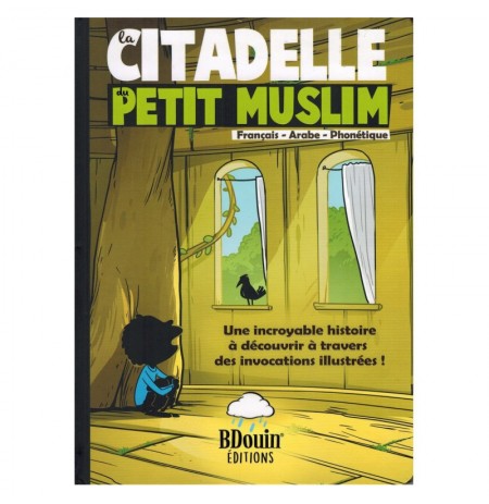 La citadelle du petit musulman, de Norédine Allam (Français-Arabe-Phonétique)