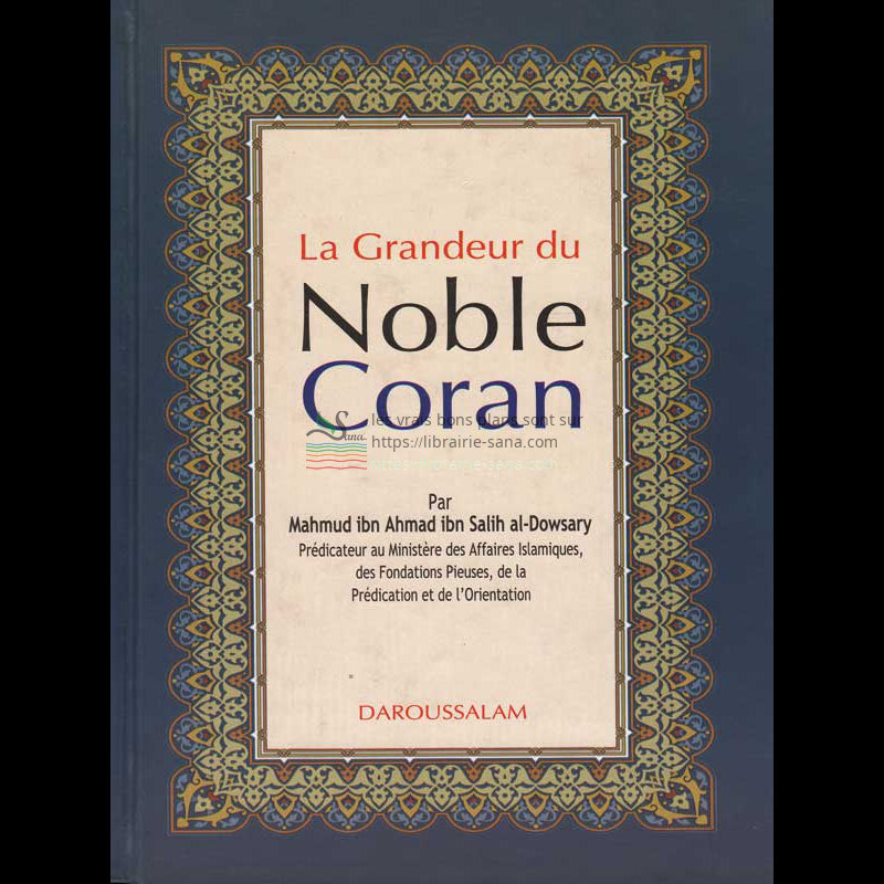 La grandeur du Noble Coran d’après Al-Dowsary