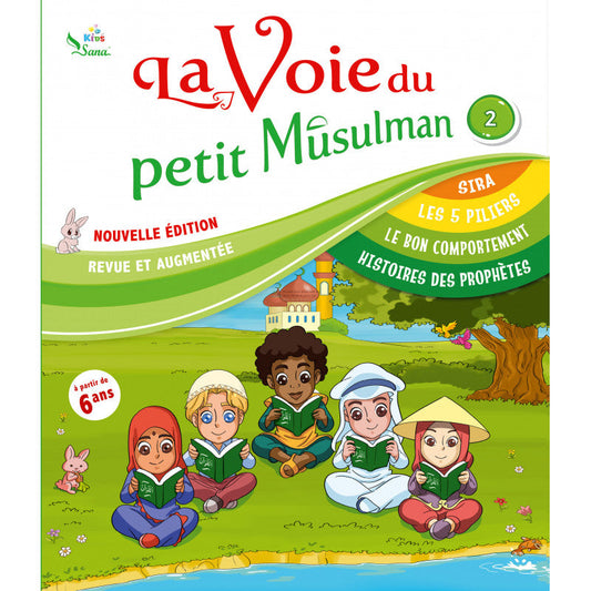 La voie du petit Musulman (2), Nouvelle édition revue et augmentée