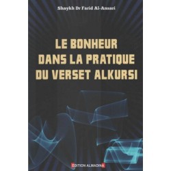 Le bonheur dans la pratique du verset Al Kursi, de Farid Al-Ansari