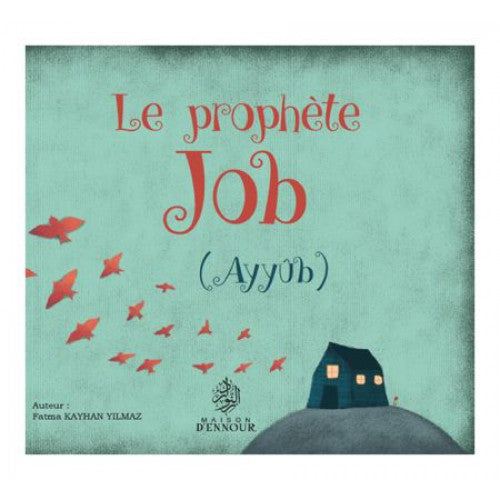 Le prophète Job (Ayyûb)