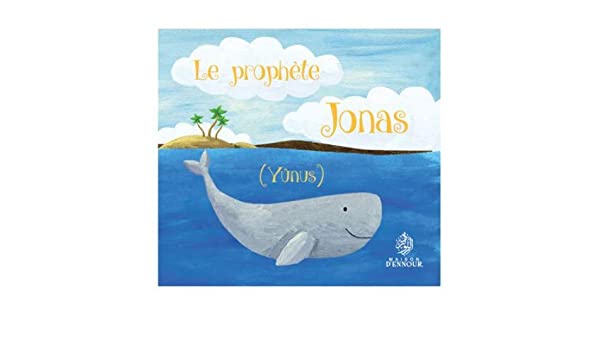 Le prophète Jonas (Yûnus)