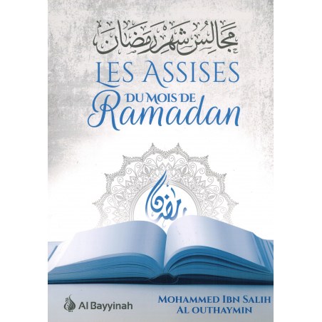 Les assises du mois de Ramadan, de Mohammed Ibn Salih Al Outhaymin