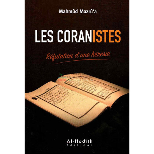 Les Coranistes – Réfutation d’une hérésie, de Mahmûd Mazrû’a