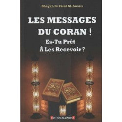 Les messages du Coran ! Es-tu prêt à les recevoir ?, de Farid Al-Ansari