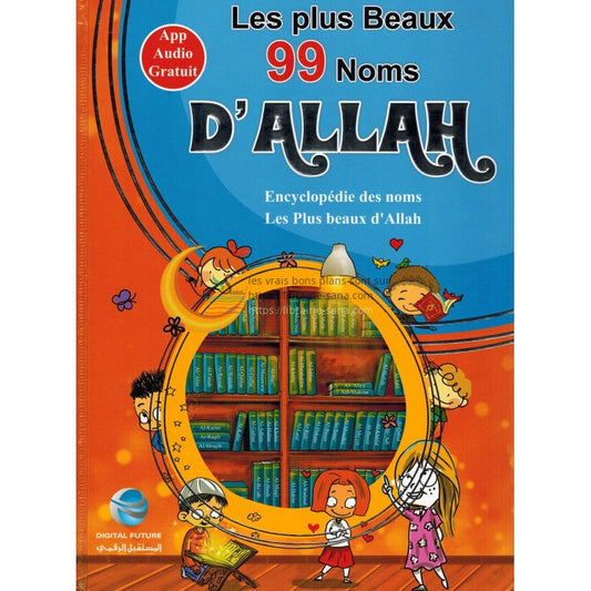 Les plus Beaux 99 Noms d'Allah - Encyclopédie des Noms les Plus Beaux d'Allah (App Audio Gratuit)