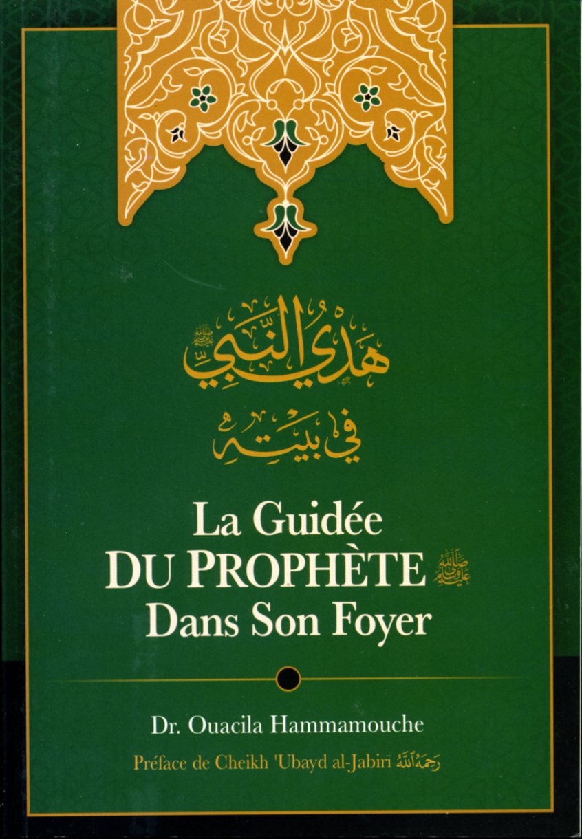 La Guidée du Prophète Dans Son Foyer