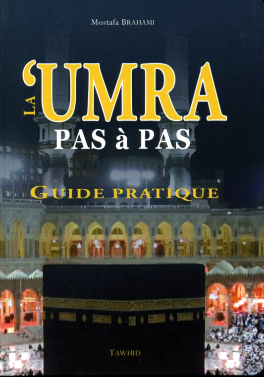 la Umra pas à pas