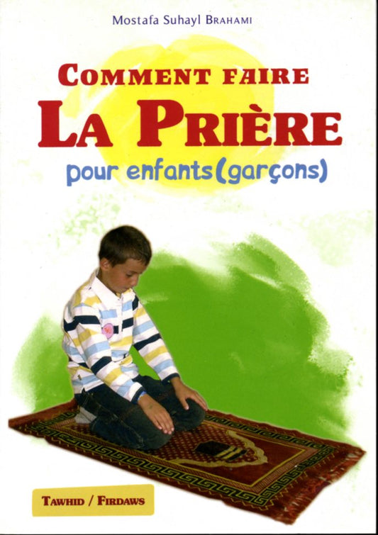 comment faire la prière pour enfants ( garçons)