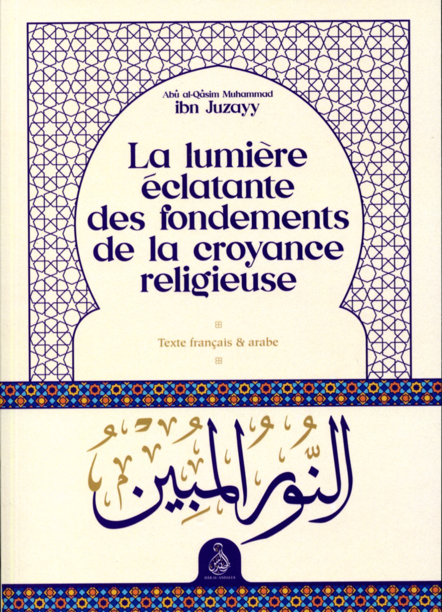 La lumière éclatante des fondements de la croyance religieuse