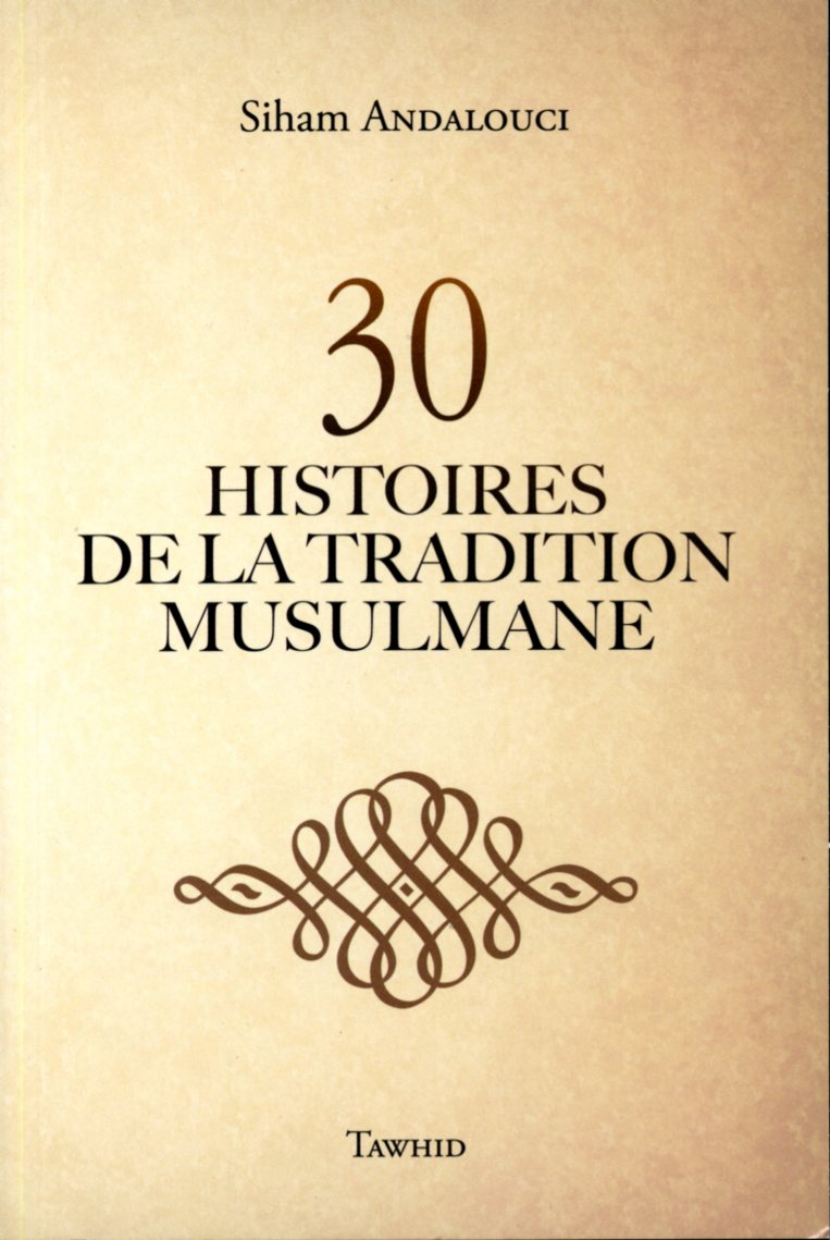 30 histoires de la tradition musulmane