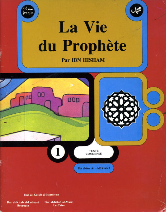 La vie du Prophète