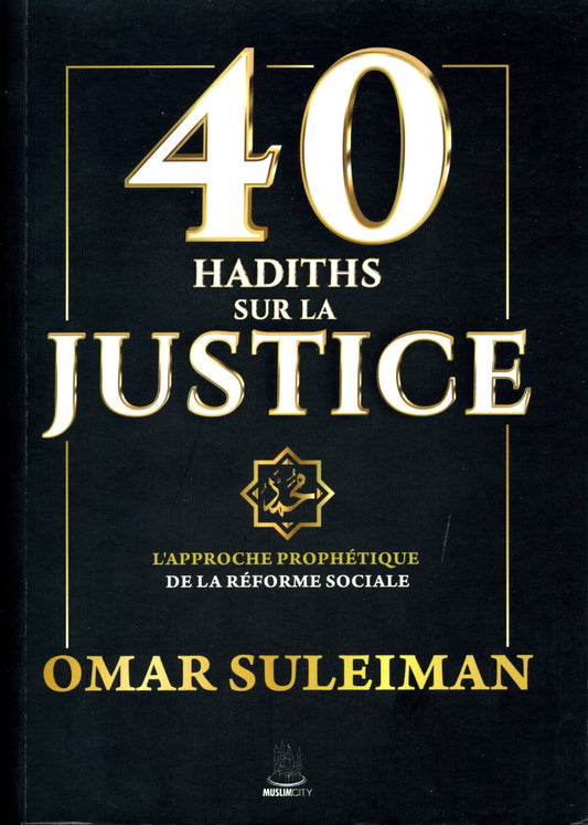 40 hadiths sur la justice