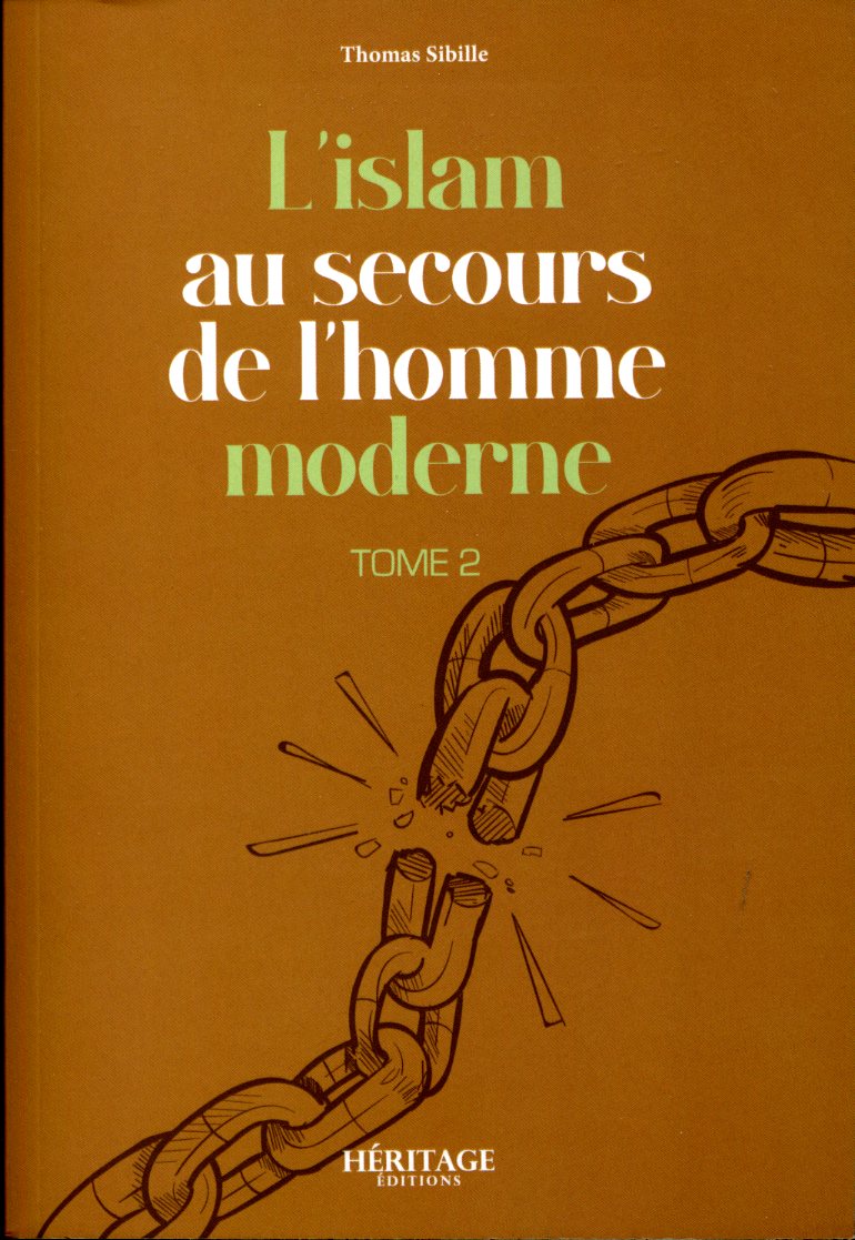 L'Islam au secours de l'Homme moderne