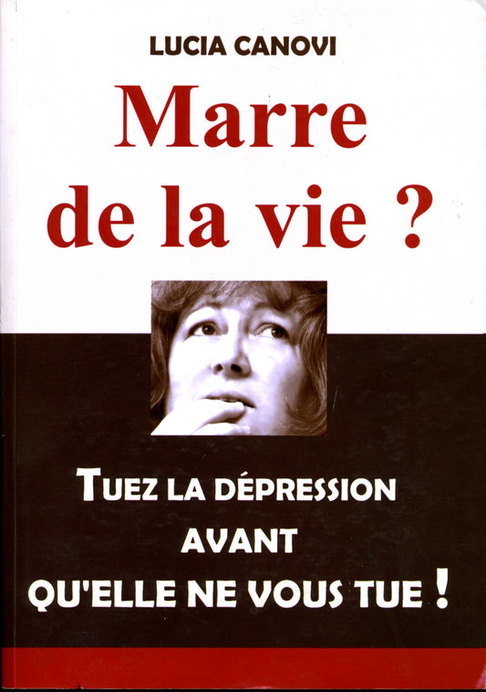 Marre de la vie ?