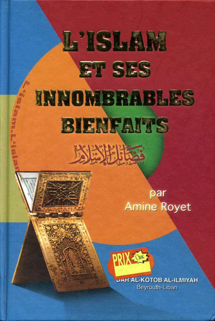 L'Islam et ses innombrables bienfaits