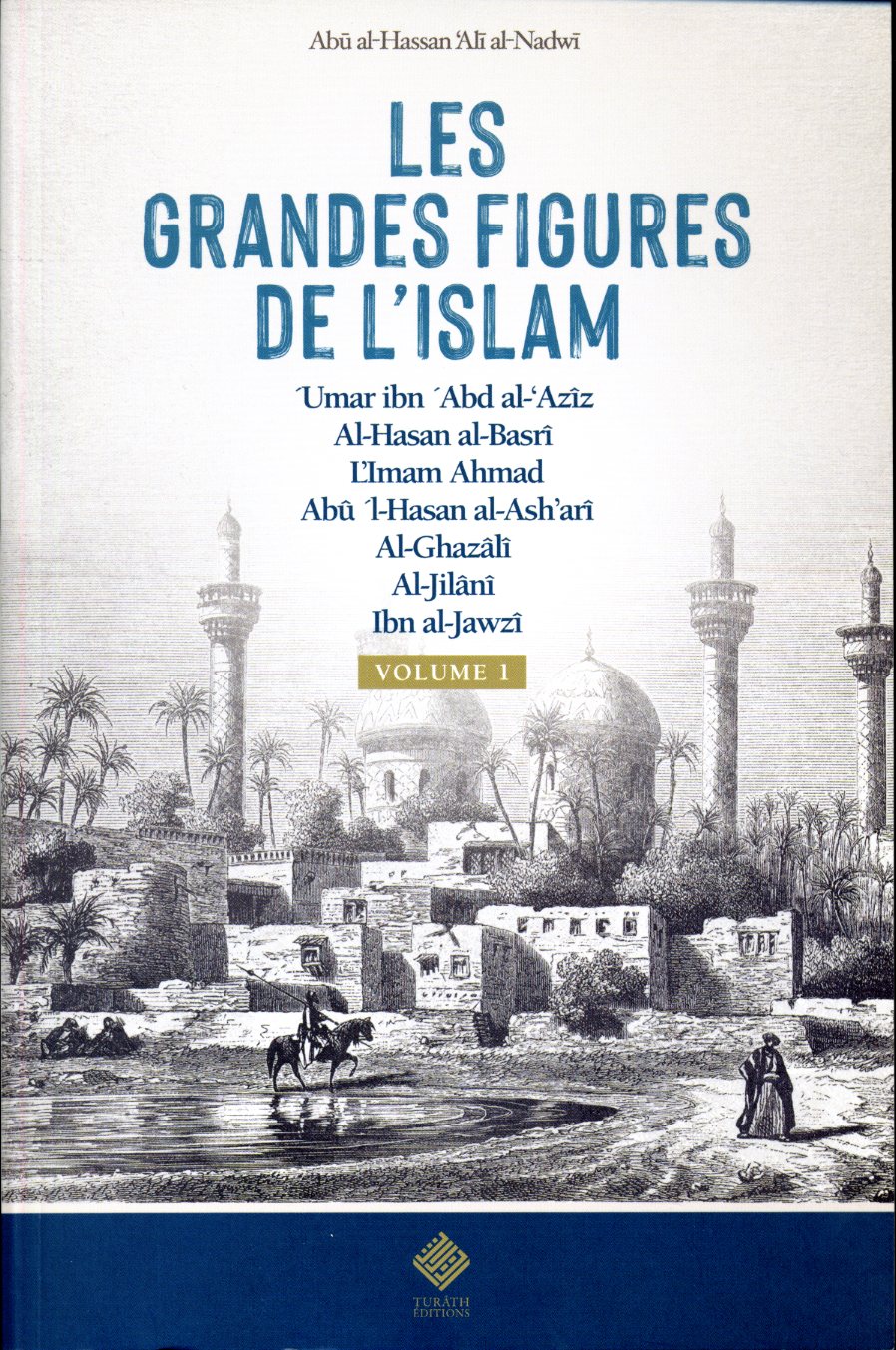 Les grandes figures de l'Islam