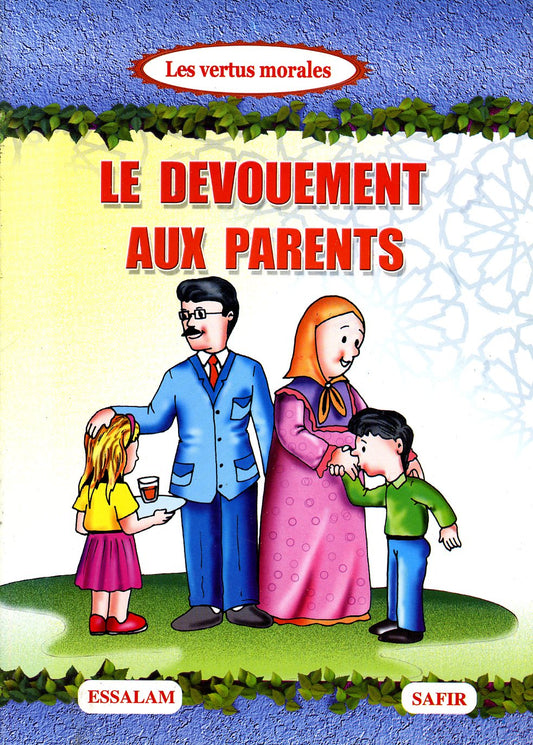 Le dévouement aux parents