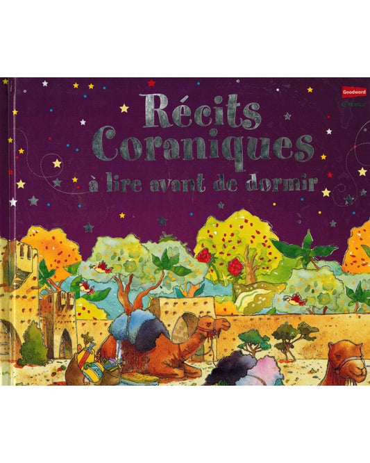 Récits Coraniques à lire avant de dormir, de Saniyasnain Khan